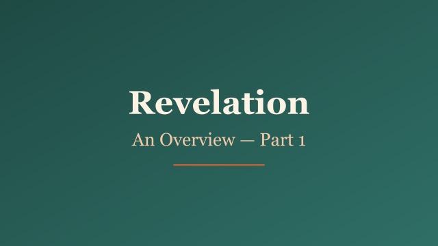 Overview Revelation Part 1 — presentation preview